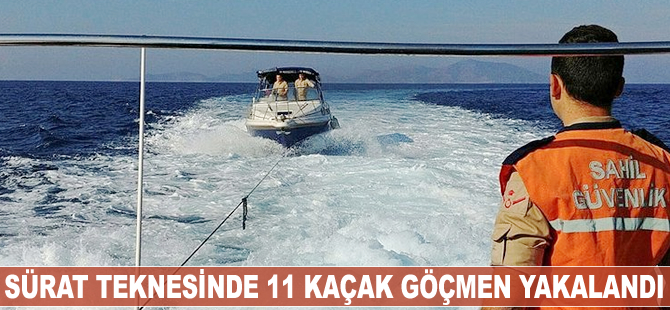 Sürat teknesinde 11 kaçak göçmen yakalandı