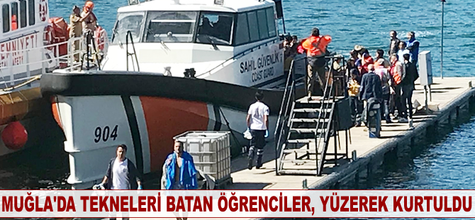Muğla'da tekneleri batan öğrenciler, yüzerek kurtuldu