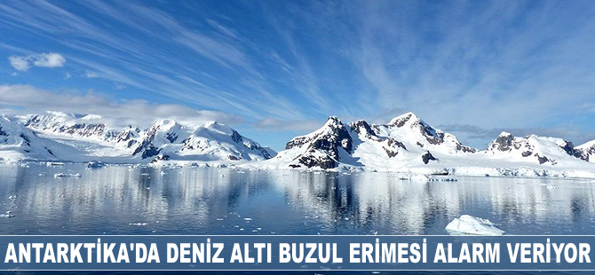 Antarktika'da deniz altı buzul erimesi alarm veriyor