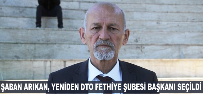 Şaban Arıkan yeniden İMEAK DTO Fethiye Şubesi Başkanı seçildi