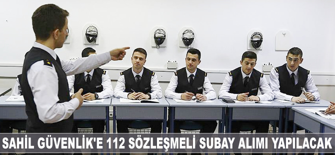 Sahil Güvenlik'e 112 sözleşmeli subay alımı yapılacak