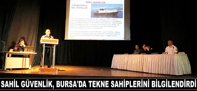 Sahil Güvenlik, Bursa'da tekne sahiplerini bilgilendirdi