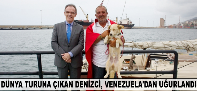 Dünya turuna çıkan Türk denizci Venezuela'dan uğurlandı