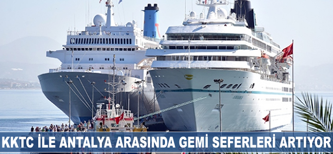 KKTC ile Antalya arasında gemi seferi artıyor