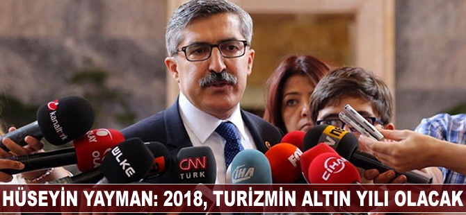 Hüseyin Yayman: 2018, turizmin altın yılı olacak