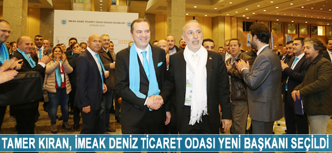 İMEAK Deniz Ticaret Odası Yönetim Kurulu Başkanı Tamer Kıran seçildi