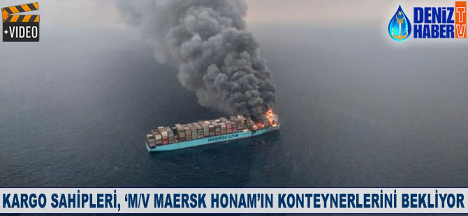 Kargo sahipleri ‘M/V MAERSK HONAM’ın konteynerlerini bekliyor