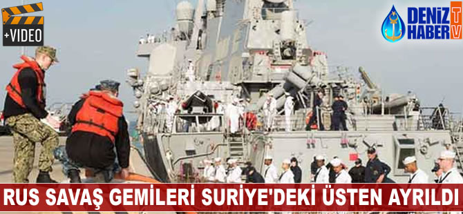 Rus savaş gemileri Suriye'deki üsten ayrıldı