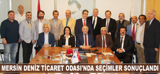 Mersin Deniz Ticaret Odası’nda seçimler sonuçlandı