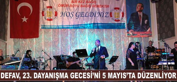 DEFAV 23. Geleneksel Dayanışma Gecesi 5 Mayıs'ta düzenleniyor