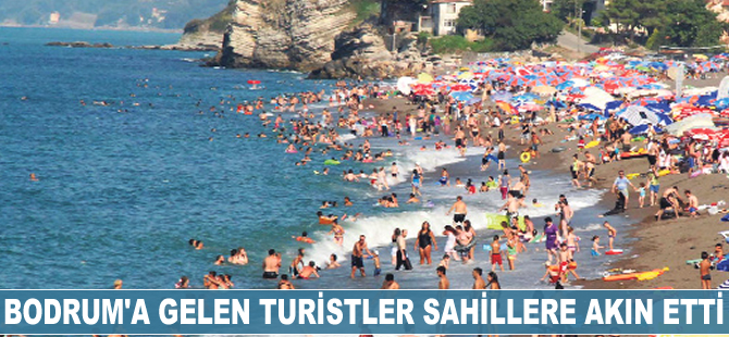 Bodrum'a gelen turistler, sahillere akın etti