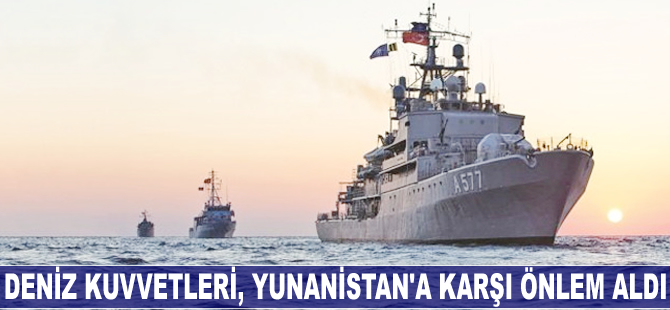 Deniz Kuvvetleri, Yunanistan'a karşı önem aldı