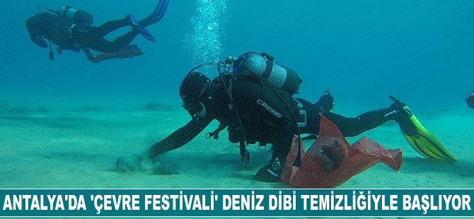 Antalya'da 'Çevre Festivali' deniz dibi temizliğiyle başlıyor