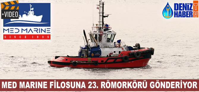 Med Marine filosuna 23. römorkörü gönderiyor