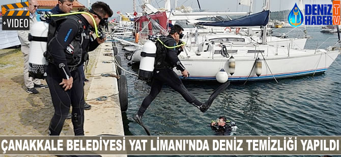 Çanakkale Belediyesi Yat Limanı'nda deniz temizliği yapıldı