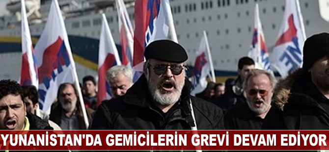Yunanistan'da gemicilerin grevi devam ediyor
