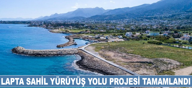 Lapta Sahil Yürüyüş Yolu Projesi tamamlandı