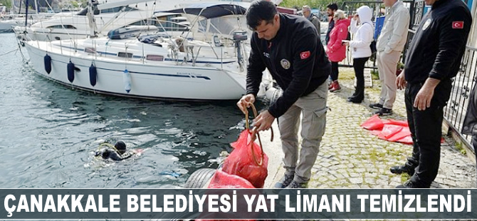 Çanakkale Belediyesi Yat Limanı temizlendi