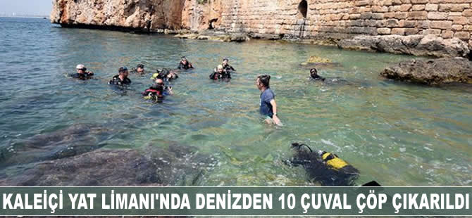 Kaleiçi Yat Limanı'nda denizden 10 çuval çöp çıkarıldı