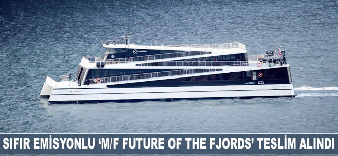 Sıfır emisyonlu ‘M/F FUTURE OF THE FJORDS’ teslim alındı