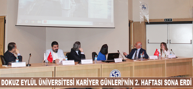 Dokuz Eylül Üniversitesi 2018 Bahar Kariyer Günleri'nin ikinci haftası sona erdi