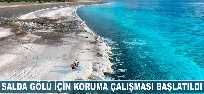 Salda Gölü için koruma çalışması başlatıldı