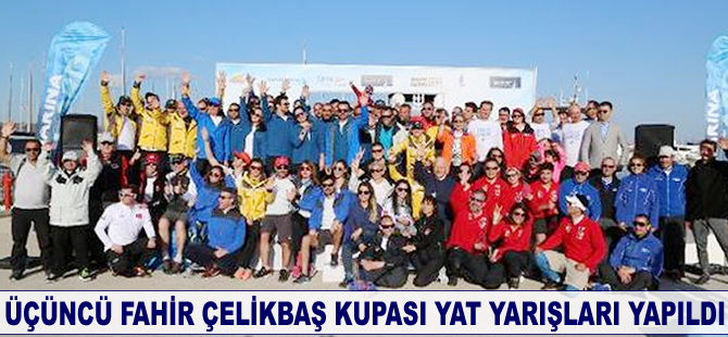 Üçüncü Fahir Çelikbaş Kupası Yat Yarışları yapıldı