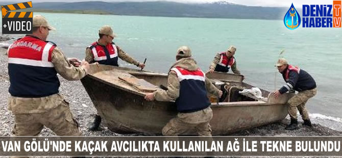 Van Gölü'nde kaçak avcılıkta kullanılan ağ ile tekne bulundu