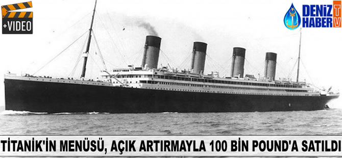 Titanik'in yemek menüsü, açık artırmayla 100 bin Pound'a satıldı