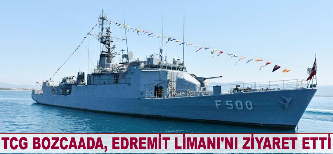 TCG Bozcaada, Edremit Limanı'nı ziyaret etti