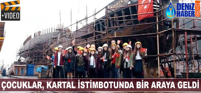 Çocuklar, Kartal istimbotunda bir araya geldi