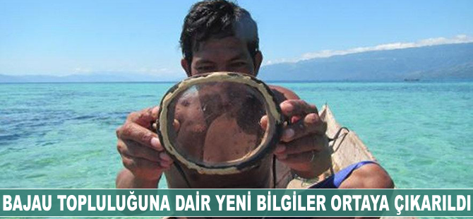 Bilim insanları Bajau topluluğuna dair yeni bilgiler ortaya çıkardı