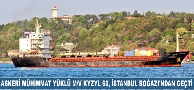 M/V Kyzyl 60, İstanbul Boğazı'ndan geçti
