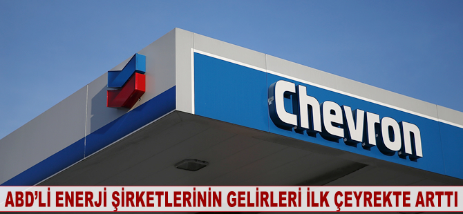 ABD'li enerji şirketlerinin gelirleri ilk çeyrekte arttı