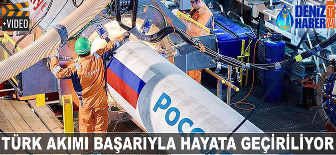 Türk Akımı başarıyla hayata geçiriliyor