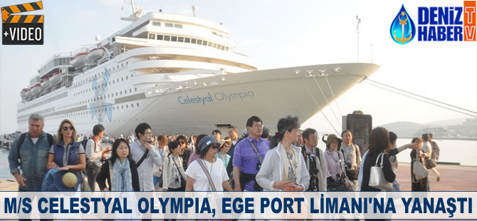 M/S Celestyal Olympia, Kuşadası'na yanaştı