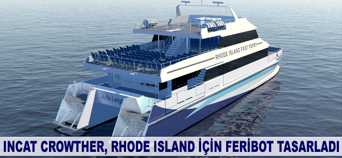 Incat Crowther, Rhode Island için feribot tasarladı