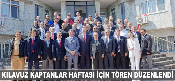 Kılavuz Kaptanlar Haftası için tören düzenlendi