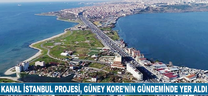 Kanal İstanbul Projesi, Güney Kore’nin gündemine oturdu
