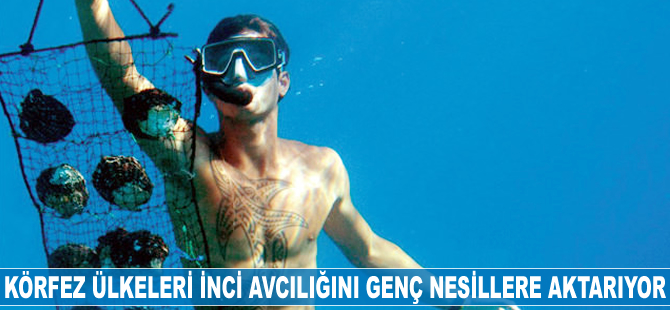 Körfez ülkeleri inci avcılığını genç nesillere aktarıyor