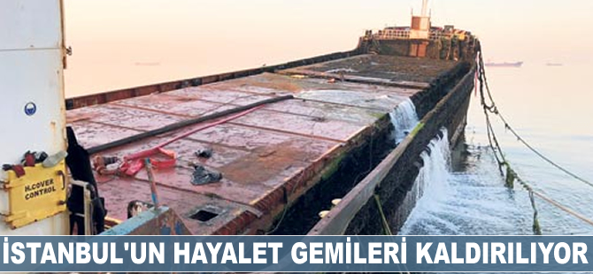 İstanbul’un hayalet gemileri kaldırılıyor