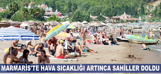 Marmaris'te hava sıcaklığı artınca sahiller doldu