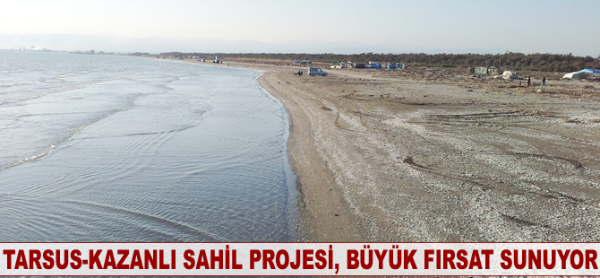 H. Ruhi Koçak: Tarsus-Kazanlı Sahil Bandı Projesi, büyük fırsat sunuyor