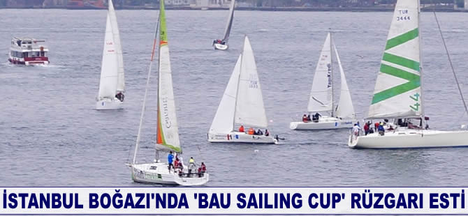 İstanbul Boğazı'nda 'Bau Sailing Cup' rüzgarı esti