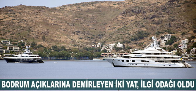 Bodrum açıklarına demirleyen iki yat, ilgi odağı oldu