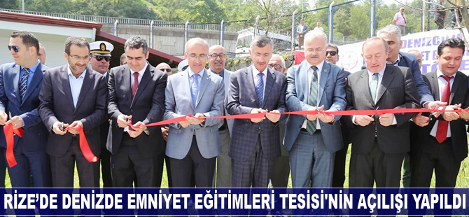 Rize’de ‘Denizde Emniyet Eğitimleri Tesisi’nin açılışı yapıldı