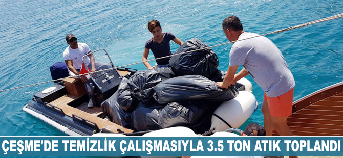 Çeşme'de temizlik çalışmasıyla 3.5 ton atık toplandı