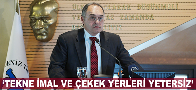Hüsnü Çöllü: Tekne imal ve çekek yerleri yetersiz