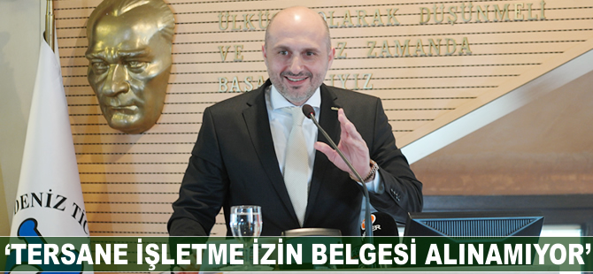 Murat Kıran: Tersane işletme izin belgesi alınamıyor