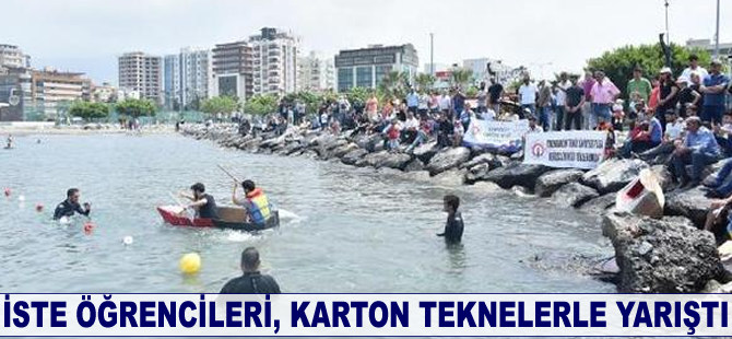 İSTE öğrencileri karton teknelerle yarıştı